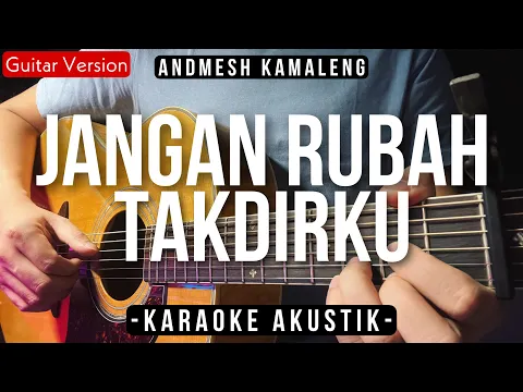 Jangan Rubah Takdirku Andmesh Kamaleng