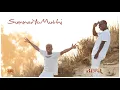 Download Lagu Blaq Diamond - SummerYoMuthi (Official Audio)