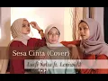 Download Lagu Sesa Cinta - Rika Rafika, Rita Tila \u0026 Inonk [Cover ft. Leniwidd]