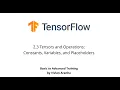 2 3 Tensors and Operations Constants Variables and Placeholders