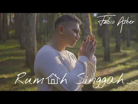 Download MP3 FABIO ASHER - RUMAH SINGGAH (OFFICIAL MUSIC VIDEO)