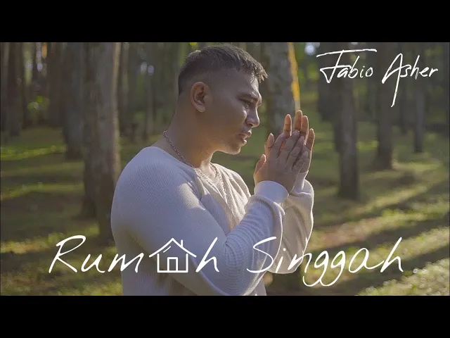 Download MP3 FABIO ASHER - RUMAH SINGGAH (OFFICIAL MUSIC VIDEO)