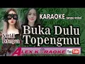 Download Lagu BUKA DULU TOPENGMU ~ Karaoke Tanpa Vokal ~ NOAH PeterPAN ~ EW