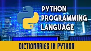 Python Programming Language Dictionaries in Python Lecture 9