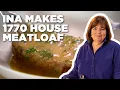 Ina Garten Makes 1770 House Meatloaf Barefoot Contessa Food Network