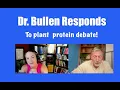 Dr Bullen Responds to My Plant protein