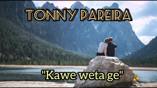 lirik tonny pareira 