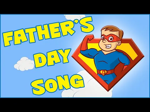 Download MP3 Father's Day Song For Kids | I Love My Daddy Song - \