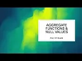 Lecture 33 Aggregate Functions Null Values