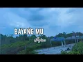 Download Lagu BAYANG mu