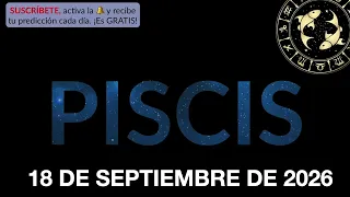 Horóscopo Diario - Piscis - 18 de Septiembre de 2026.
