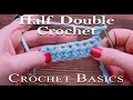 Learn Half Double Crochet - Simple Easy and Slow Tutorial