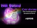 Download Lagu Love Potions (Feat. Princess paparazzi) (6arelyhuman Remix) 【1 HOUR VERSION】 @bjlips6020