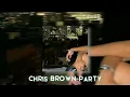 Download Lagu Chris brown-party(sped up)