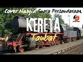 Lagu Kereta Taubat || Cover Nasyid Suara Persaudaraan || Nasyid Islami