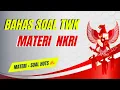 Download Lagu TWK 7 : MATERI + SOAL NKRI