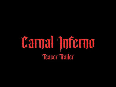 Carnal Inferno| An Indie Horror Short | Teaser Trailer