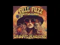 Download Lagu Full Fuzz Experience - Groove Machine (Full Album 2025)
