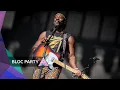 Download Lagu Bloc Party - Flux (Glastonbury 2024)