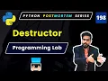 Hands-On Programming Lab Destructor and Garbage Collection in Python