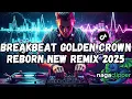 Download Lagu BREAKBEAT GOLDN CROWN REBORN NEW REMIX 2025