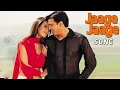Download Lagu Jaage Jaage |Full Song |Mere Yaar Ki ShaadiHai |Jimmy Shergill,Sanjana |Sonu Nigam,Alka,Udit