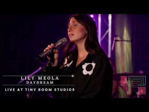 Download MP3 Lily Meola- Daydream | Live at Tiny Room Studios