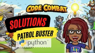 CodeCombat Solutions Patrol Buster Python