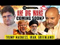 Lagu Modi - Trump \u0026 Big Fight | Iran \u0026 Islam | Greenland War is Coming? | Paki Jets | Col Ajay K Raina