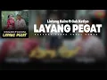 Download Lagu LAYANG PEGAT-Lintang Kairo ft Cak Katiyo(Tanpa vocal cewek)