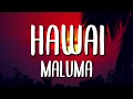 Maluma - Hawái (Letra/Lyrics)