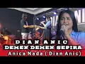 Download Lagu DEMEN - DEMEN SEPIRA Voc . DIAN ANIC | ANICA NADA - Manggung online 2025