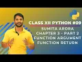 Python Class 12 Chapter 3 Part 2 Function Argument Function Return - In Hindi