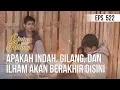 Lagu CINTA YANG HILANG - Apakah Indah, Gilang, Dan Ilham Akan Berakhir Disini [12 Mei 2019]