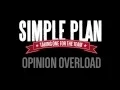 Download Lagu Opinion Overload (In The Studio) by Simple Plan