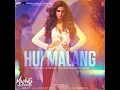 Hui Malang (From "Malang - Unleash The Madness")