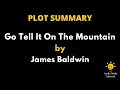 Summary Of Go Tell It On The Mountain By James Baldwin - Go Tell It On The Mountain