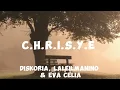 Lagu Lirik C.H.R.I.S.Y.E - Diskoria, Laleilmanino \u0026 Eva celia