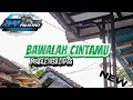 Download Lagu DJ BAWALAH CINTAMU TRAP BEDIL BASS ‼️‼️| AN AUDIO MINIATUR