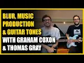 Download Lagu Graham Coxon \u0026 Thomas Gray Interview - Warren Huart: Produce Like A Pro