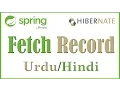 Spring C Hibernate JQuery Maven Tutorial 7 Fetch Record Hibernate Debug Urdu Hindi
