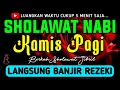 SHOLAWAT JIBRIL PENARIK REZEKI PALING DAHSYAT, Sholawat Nabi Muhammad SAW, SALAWAT PALING MERDU