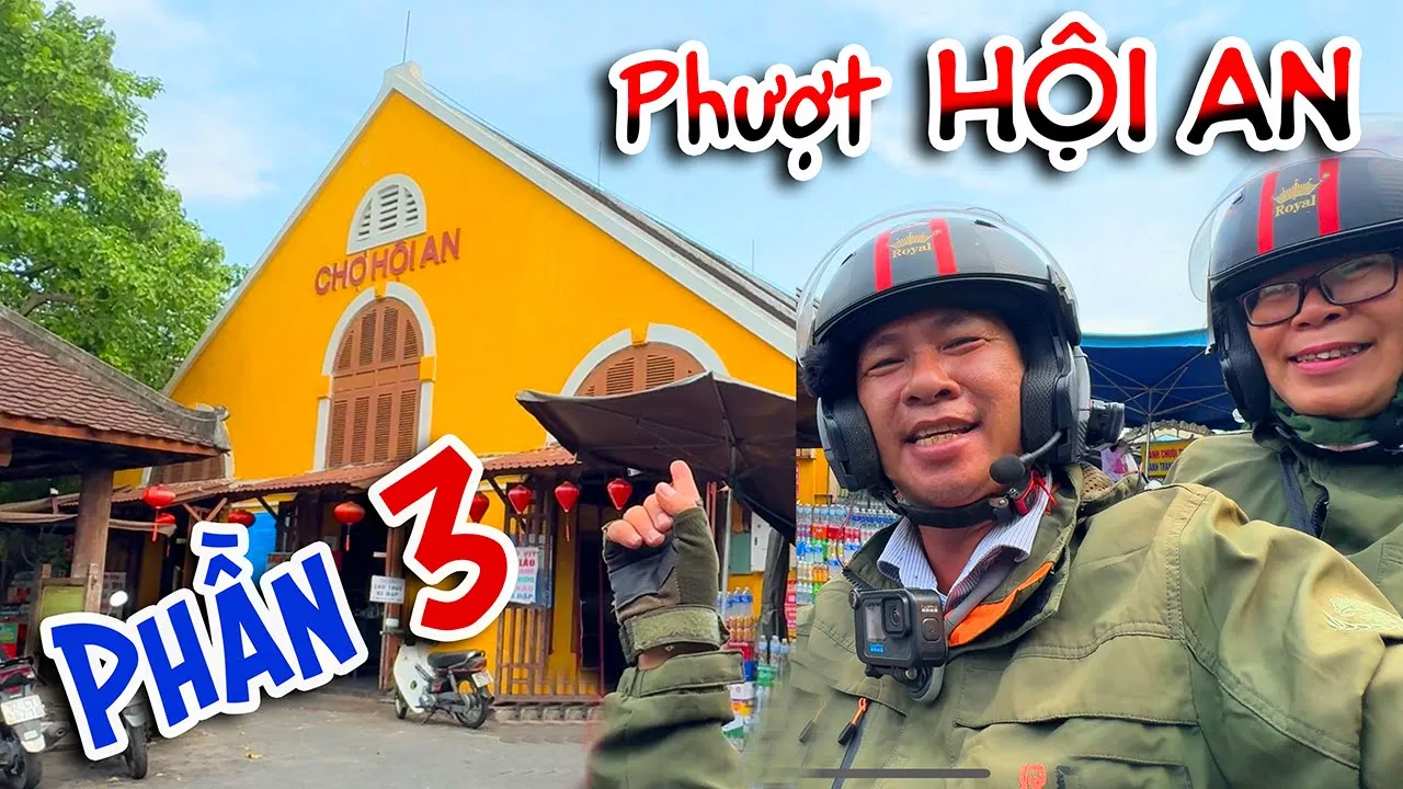 Outline Video Phượt Hội An - P3: Quy Nhơn - Quảng Ngãi - Hội An - 320 Km - Đến chợ Hội An lúc 15g45