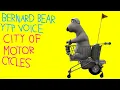 BERNARD BEAR YTP VOICE CITY OF MOTORCYCLES EPISODE 16