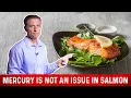Mercury Fish Eating Salmon Is NOT an Issue - Dr Berg