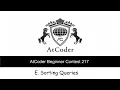 E Sorting Queries AtCoder Beginner Contest 217 C Priority Queue Queue