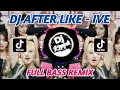 Lagu DJ AFTER LIKE - IVE (FULL BASS REMIX) JEDAG JEDUG VIRAL TIKTOK 2023 | BY DJ KOPLAK