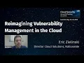 Reimagining Vulnerability Management in the Cloud