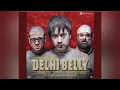 Bhaag D.K. Bose, Aandhi Aayi Hain.. | Delhi Belly |