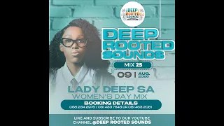 Deep Rooted Sounds 25 Curated By Lady Deep SA II Sambo SQ II Mr Shane II Griffith Malo